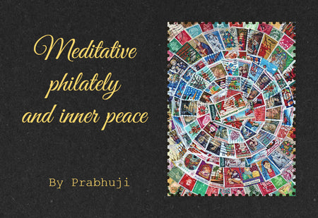 Meditative philately and inner peace