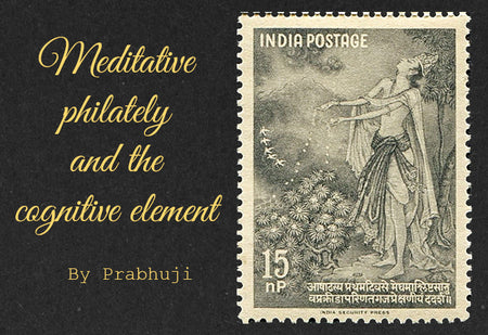 Meditative philately and the cognitive element