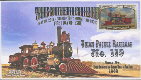 Transcontinental Railroad Union Pacific No. 119 FDC First Day Issue 2019
